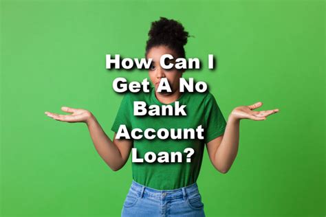 No Bank Account Loans